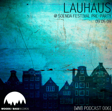 [WNB PODCAST 006] LAUHAUS