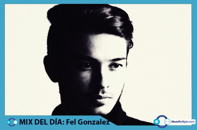 MIX DEL DÍA: Fel Gonzalez – Julio 8714
