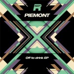 Piemont y Off To Drink EP