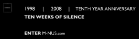 MINUS 1O WEEKS OF SILENCE